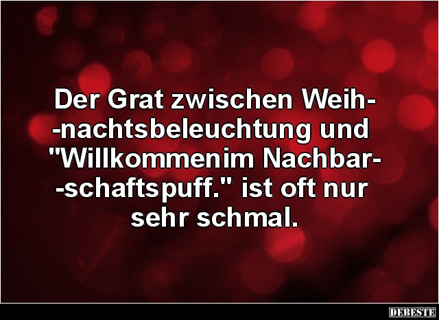 Der Grat zwischen Weihnachtsbeleuchtung und 'Willkommen..' - Lustige Bilder | DEBESTE.de