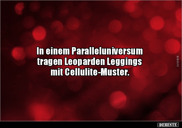 In einem Paralleluniversum tragen Leoparden Leggings mit.. - Lustige Bilder | DEBESTE.de