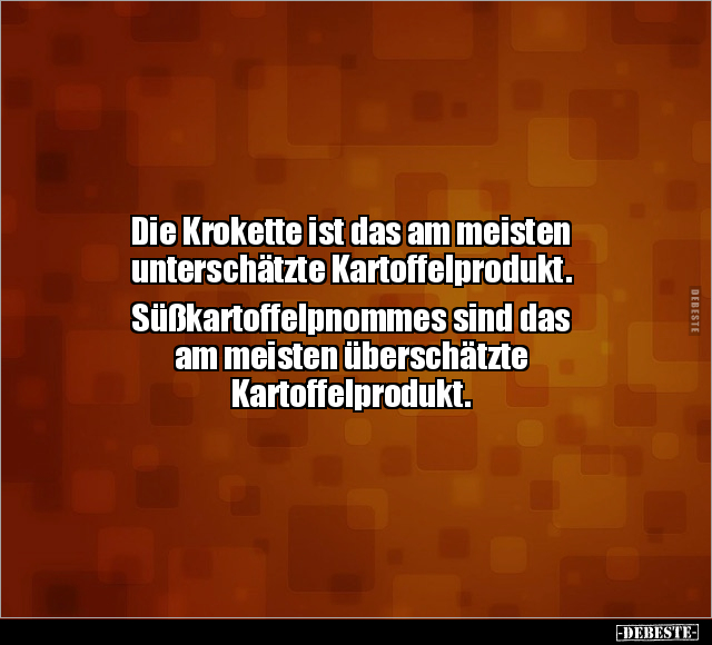 Die Krokette ist das am meisten unterschätzte.. - Lustige Bilder | DEBESTE.de