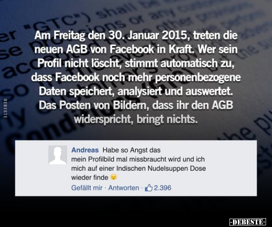 Am Freitag den 30. Januar 2015, treten die neuen AGB von.. - Lustige Bilder | DEBESTE.de