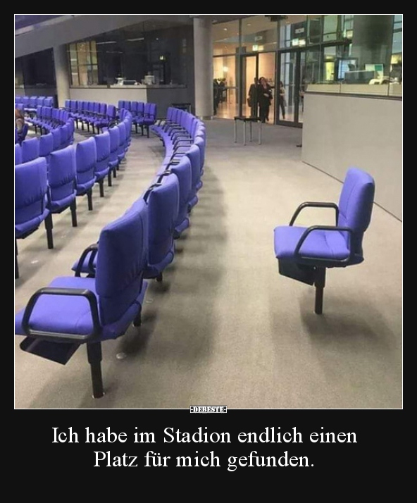 Ich habe im Stadion endlich einen Platz für mich gefunden... - Lustige Bilder | DEBESTE.de