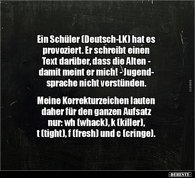 Ein Schüler (Deutsch-LK) hat es provoziert... - Lustige Bilder | DEBESTE.de