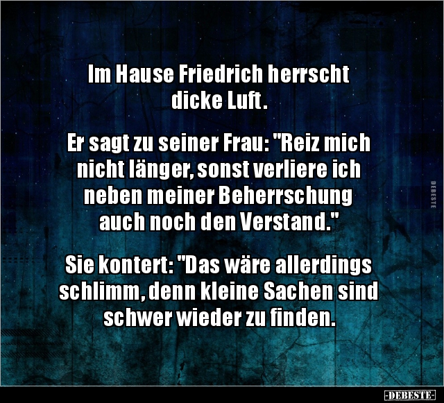 Im Hause Friedrich herrscht dicke Luft.. - Lustige Bilder | DEBESTE.de