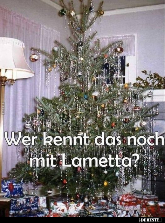 Wer kennt das noch mit Lametta?.. - Lustige Bilder | DEBESTE.de