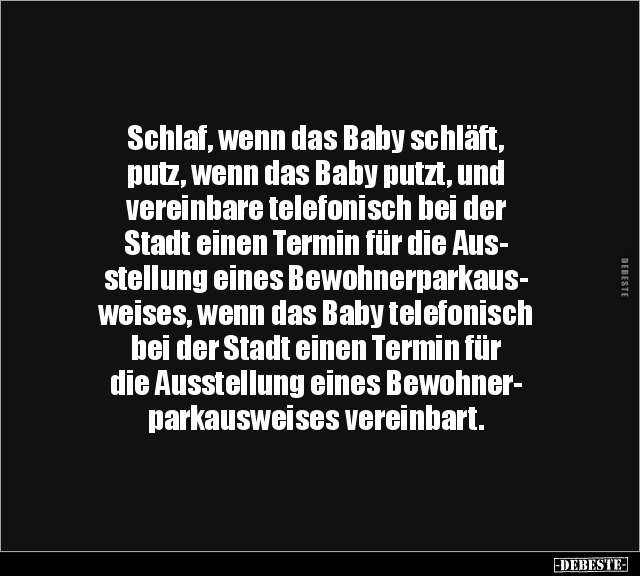 Schlaf, wenn das Baby schläft, putz, wenn das Baby putzt.. - Lustige Bilder | DEBESTE.de