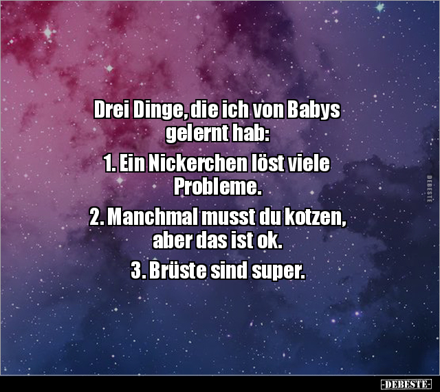 Drei Dinge, die ich von Babys gelernt hab... - Lustige Bilder | DEBESTE.de