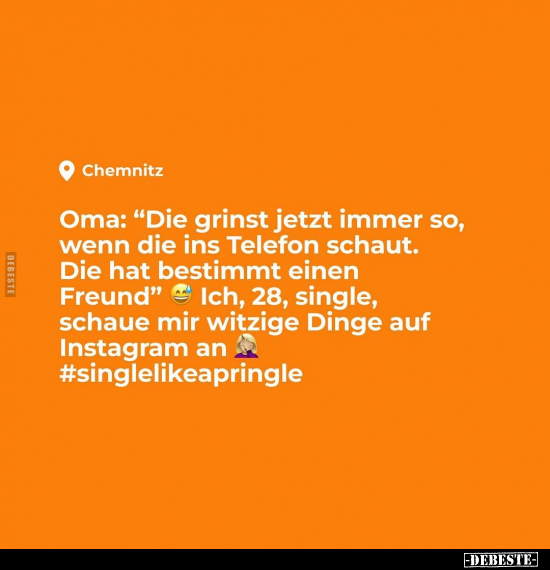 Oma: "Die grinst jetzt immer so, wenn die ins Telefon.." - Lustige Bilder | DEBESTE.de