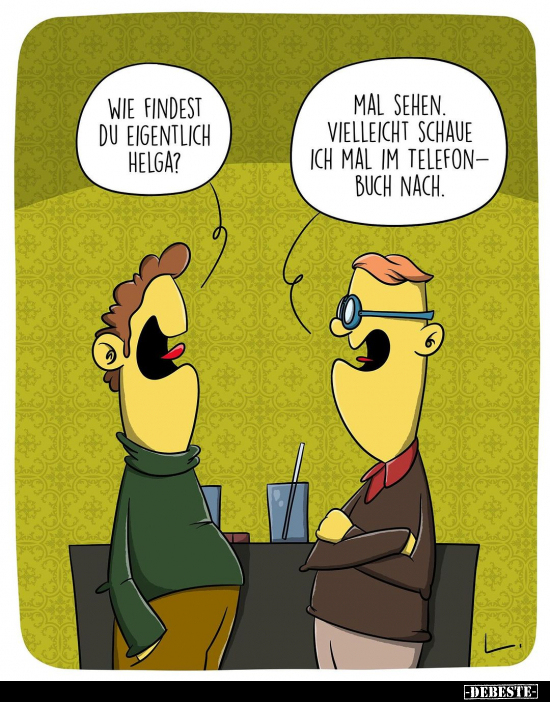 Wie findest du eigentlich Helga?.. - Lustige Bilder | DEBESTE.de