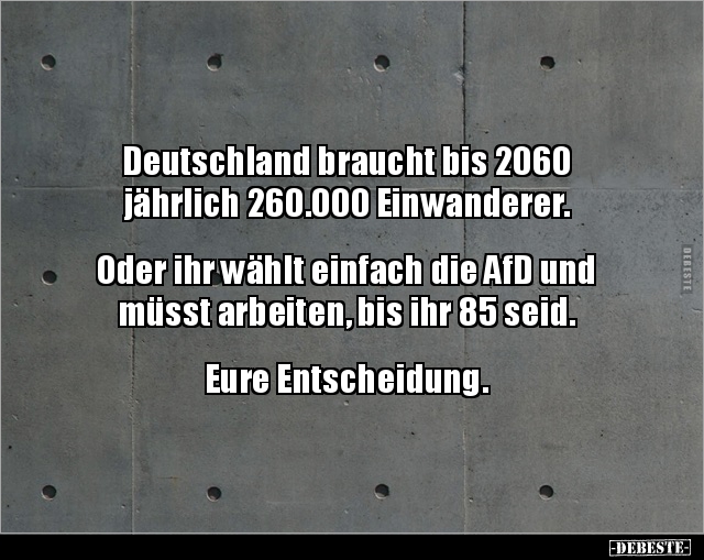 Deutschland braucht bis 2060 jährlich 260.000.. - Lustige Bilder | DEBESTE.de