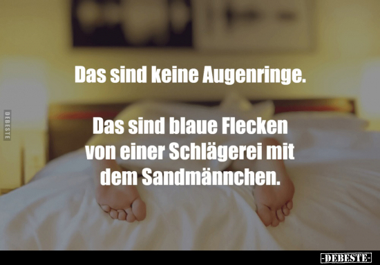 Das sind keine Augenringe, das sind blaue Flecken.. - Lustige Bilder | DEBESTE.de