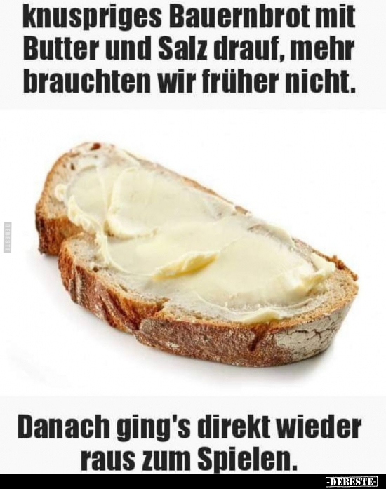 Knuspriges Bauernbrot mit Butter und Salz drauf, mehr.. - Lustige Bilder | DEBESTE.de