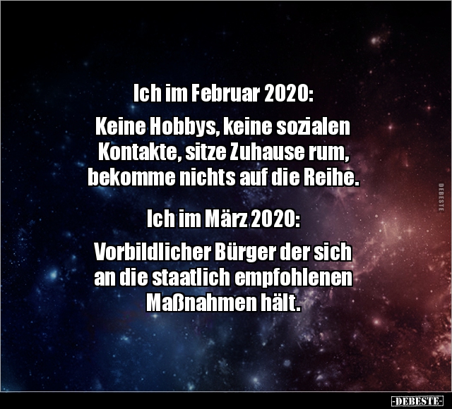 Ich im Februar 2020: Keine Hobbys, keine sozialen.. - Lustige Bilder | DEBESTE.de