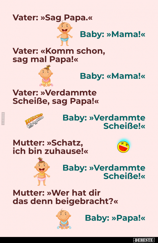 Vater: »Sag Papa.« Baby: »Mama!«.. - Lustige Bilder | DEBESTE.de