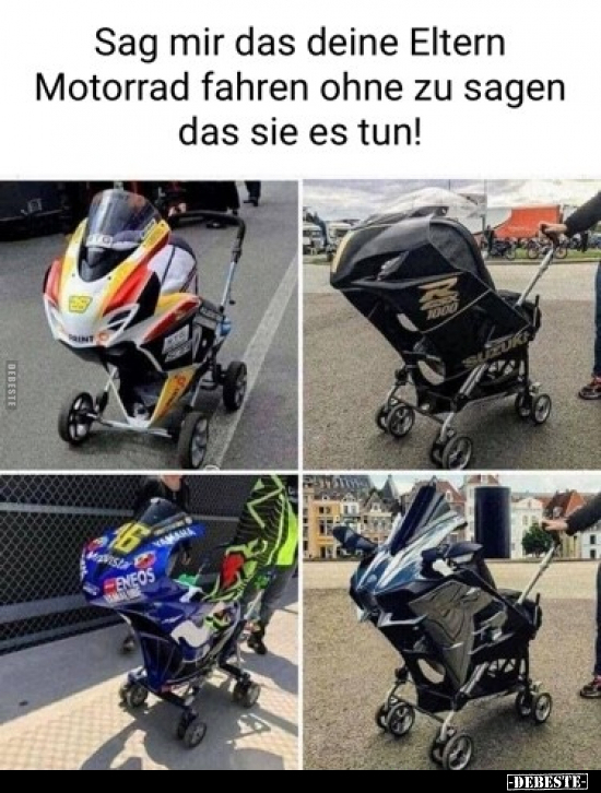 Sag mir das deine Eltern Motorrad fahren ohne zu sagen das.. - Lustige Bilder | DEBESTE.de