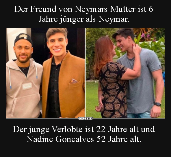 Der Freund von Neymars Mutter ist 6 Jahre jünger als.. - Lustige Bilder | DEBESTE.de