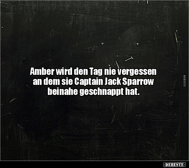 Amber wird den Tag nie vergessen an dem sie Captain Jack.. - Lustige Bilder | DEBESTE.de