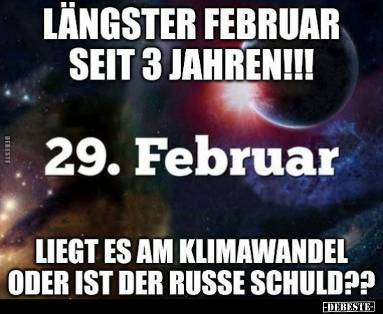 Längster Februar seit 3 Jahren!!!.. - Lustige Bilder | DEBESTE.de