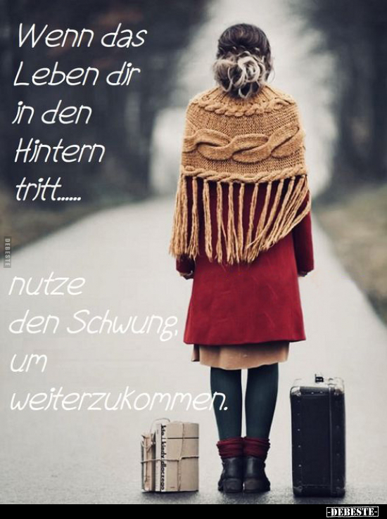 Wenn das Leben dir in den Hintern tritt... - Lustige Bilder | DEBESTE.de
