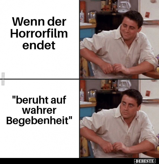 Wenn der Horrorfilm endet.. - Lustige Bilder | DEBESTE.de