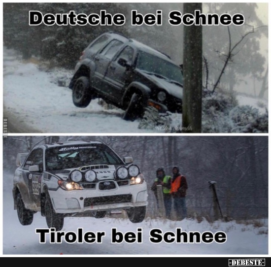 Deutsche bei Schnee / Tiroler bei Schnee. - Lustige Bilder | DEBESTE.de