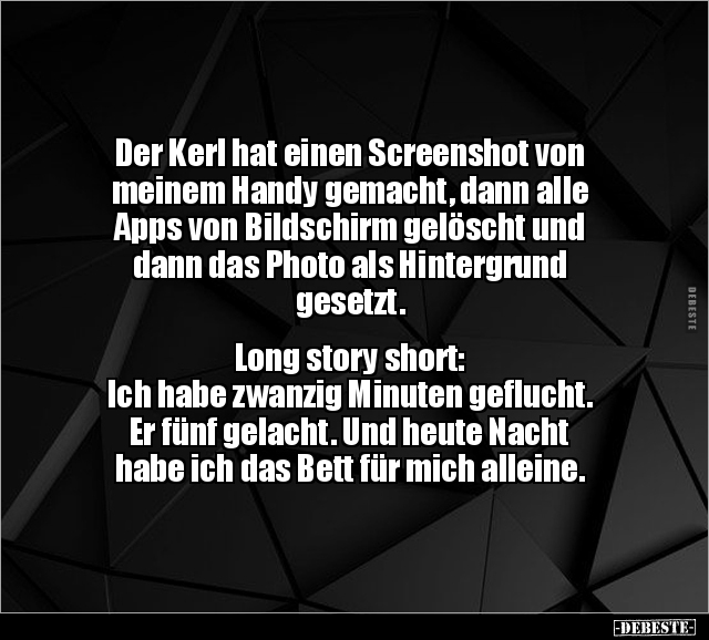 Der Kerl hat einen Screenshot von meinem Handy gemacht.. - Lustige Bilder | DEBESTE.de