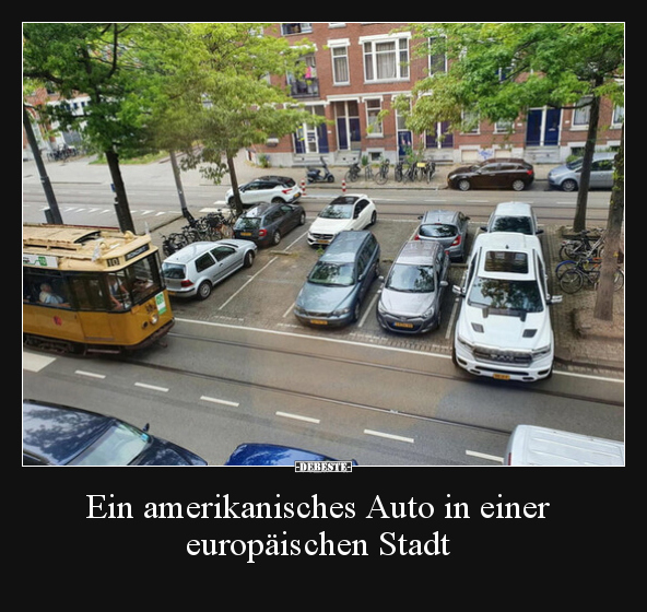 Ein amerikanisches Auto in einer europäischen Stadt.. - Lustige Bilder | DEBESTE.de