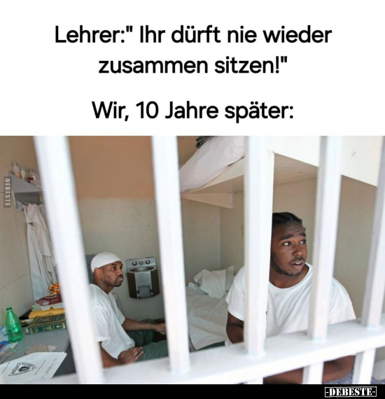 Lehrer:" Ihr dürft nie wieder zusammen sitzen!".. - Lustige Bilder | DEBESTE.de