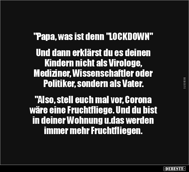 "Papa, was ist denn "LOCKDOWN" Und dann erklärst du es.. - Lustige Bilder | DEBESTE.de