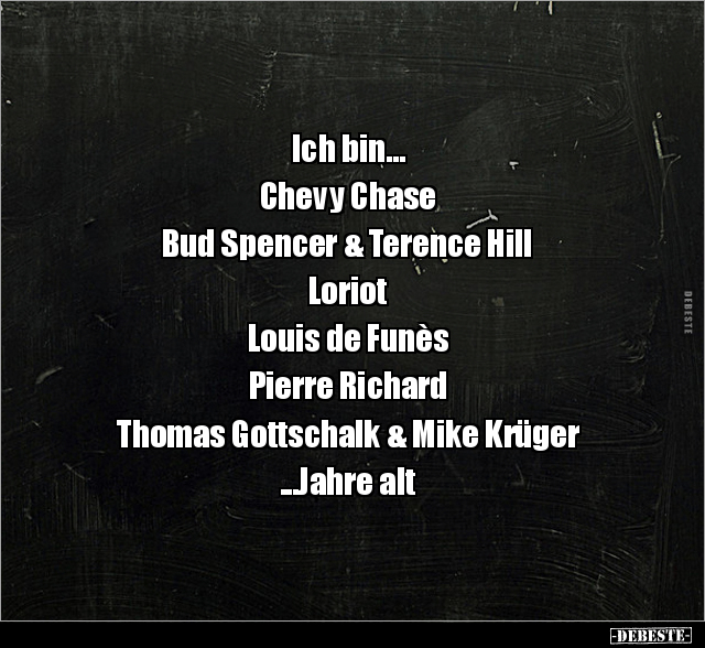 Ich bin... Chevy Chase, Bud Spencer & Terence.. - Lustige Bilder | DEBESTE.de
