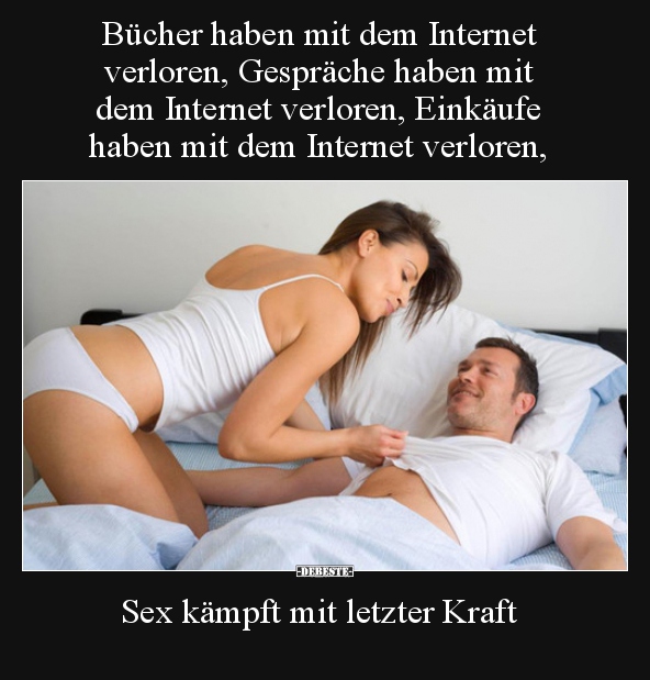 Bücher haben mit dem Internet verloren, Gespräche haben.. - Lustige Bilder | DEBESTE.de
