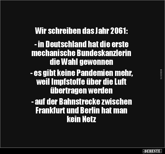 Wir schreiben das Jahr 2061: - in Deutschland hat die.. - Lustige Bilder | DEBESTE.de
