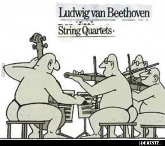 Ludwig van Beethoven. String Quartets.. - Lustige Bilder | DEBESTE.de