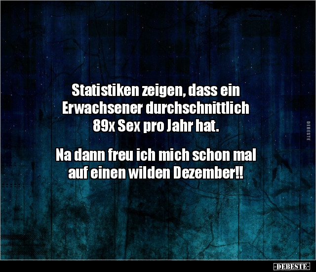 Statistiken zeigen, dass ein Erwachsener durchschnittlich.. - Lustige Bilder | DEBESTE.de