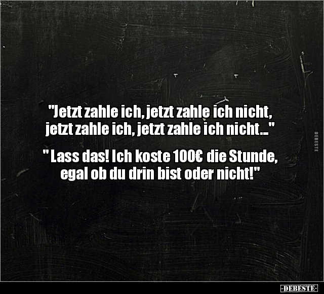 "Jetzt zahle ich, jetzt zahle ich nicht, jetzt zahle ich.." - Lustige Bilder | DEBESTE.de