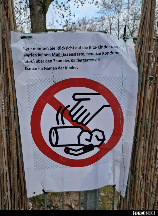 Bitte nehmen Sie Rücksicht auf die Kita-Kinder und werfen.. - Lustige Bilder | DEBESTE.de