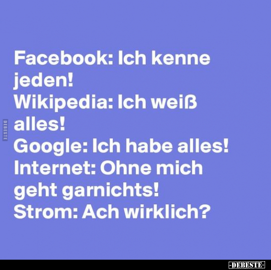 Facebook: Ich kenne jeden! Wikipedia: Ich weiß alles!.. - Lustige Bilder | DEBESTE.de