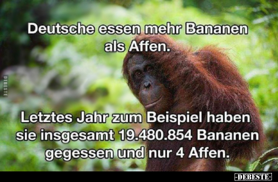 Deutsche essen mehr Bananen als Affen.. - Lustige Bilder | DEBESTE.de