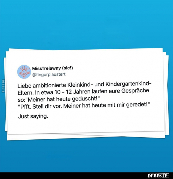 Liebe ambitionierte Kleinkind- und Kindergartenkind-Eltern.. - Lustige Bilder | DEBESTE.de
