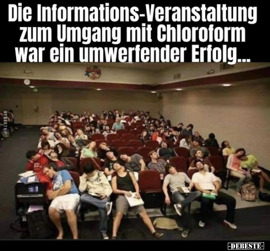 Die Informations-Veranstaltung zum Umgang mit Chloroform.. - Lustige Bilder | DEBESTE.de
