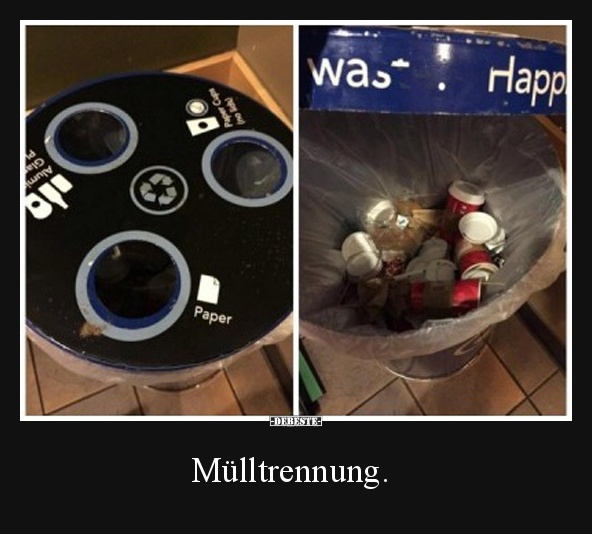 Mülltrennung. - Lustige Bilder | DEBESTE.de