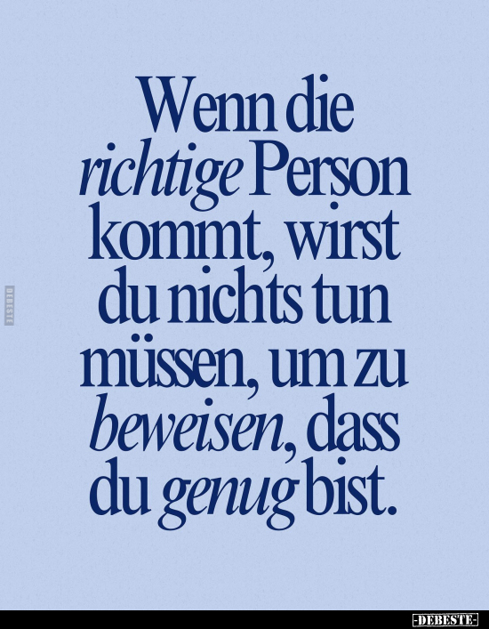 Wenn die richtige Person kommt.. - Lustige Bilder | DEBESTE.de