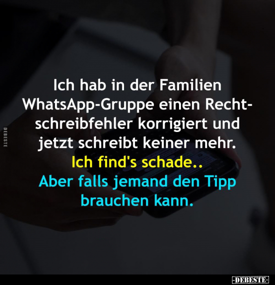 Ich hab in der Familien WhatsApp-Gruppe.. - Lustige Bilder | DEBESTE.de