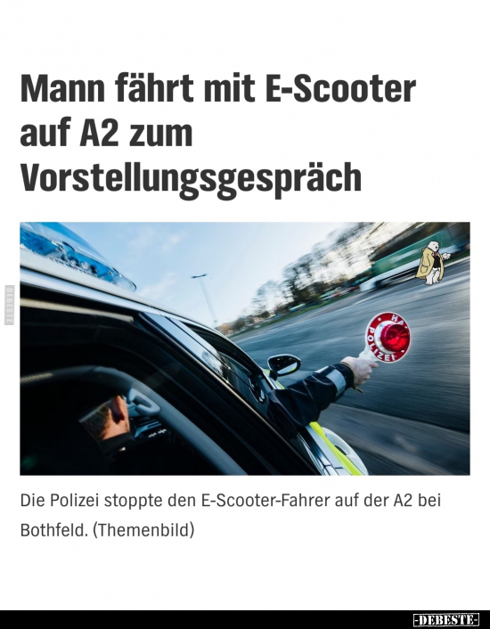 Mann fährt mit E-Scooter auf A2.. - Lustige Bilder | DEBESTE.de