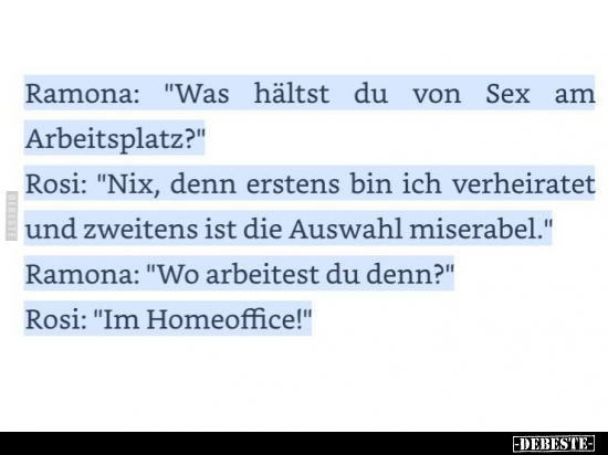 Ramona: "Was hältst du von S*ex am Arbeitsplatz?".. - Lustige Bilder | DEBESTE.de