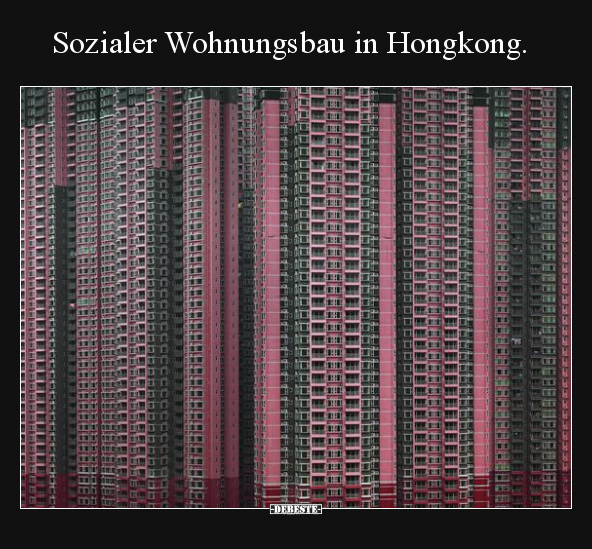 Sozialer Wohnungsbau in Hongkong... - Lustige Bilder | DEBESTE.de