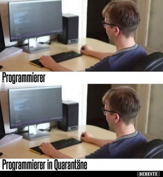 Programmierer in der Quarantäne.. - Lustige Bilder | DEBESTE.de