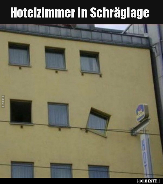 Hotelzimmer in Schräglage.. - Lustige Bilder | DEBESTE.de