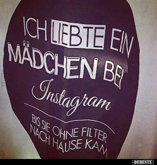 Ich liebte ein Mädchen bei Instagram.. - Lustige Bilder | DEBESTE.de