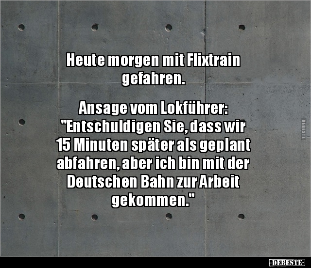 Heute morgen mit Flixtrain gefahren.. - Lustige Bilder | DEBESTE.de