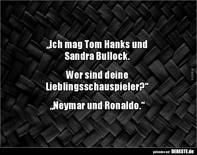 Ich mag Tom Hanks und Sandra Bullock.. - Lustige Bilder | DEBESTE.de